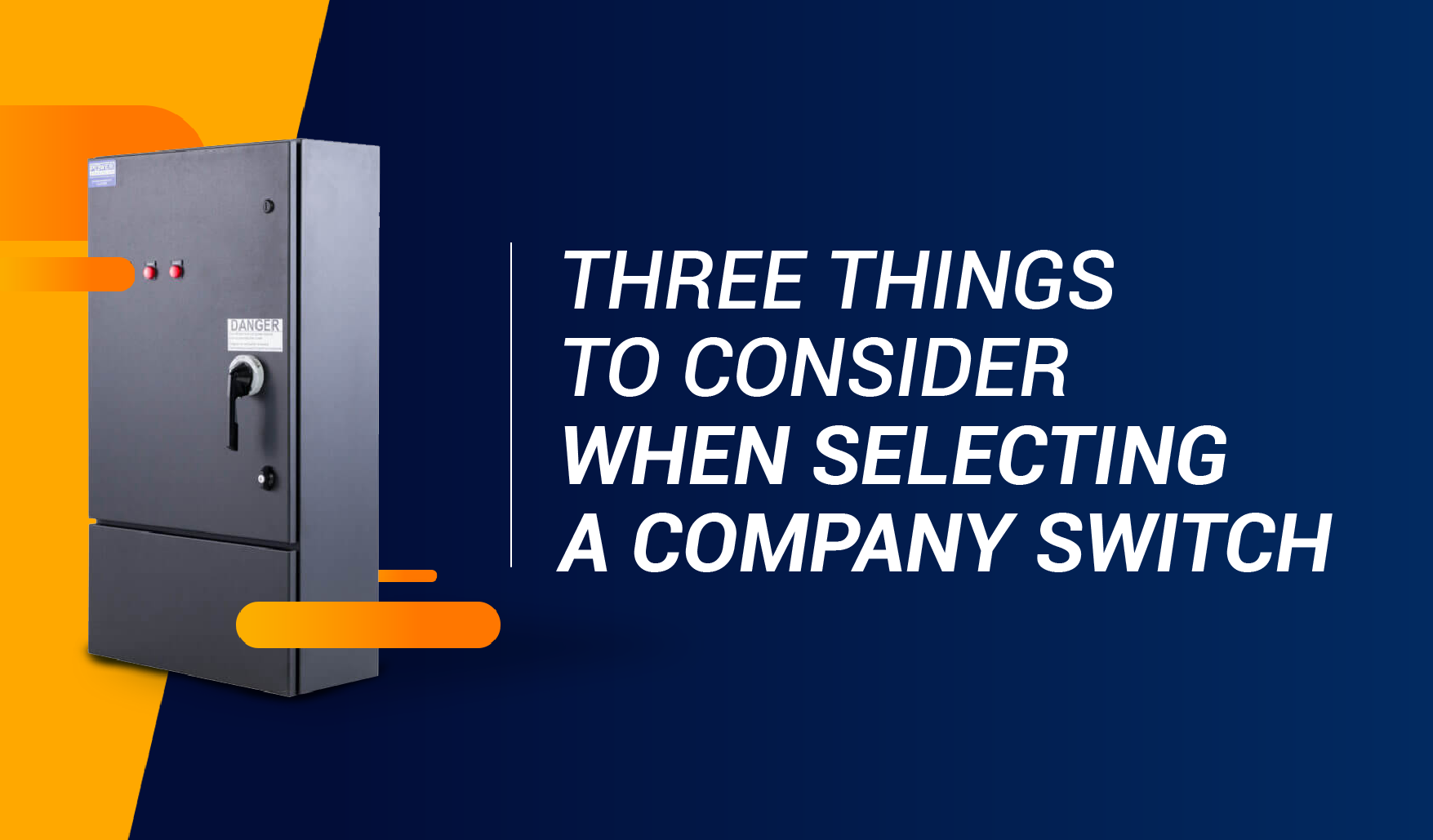 Three Things to Consider When Selecting a Company Switch