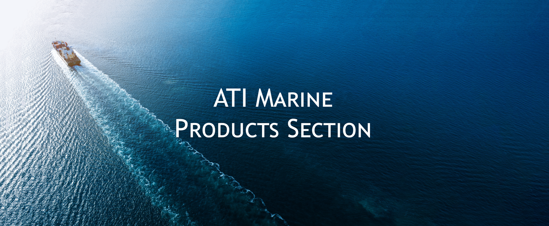 ATI Marine Product Section