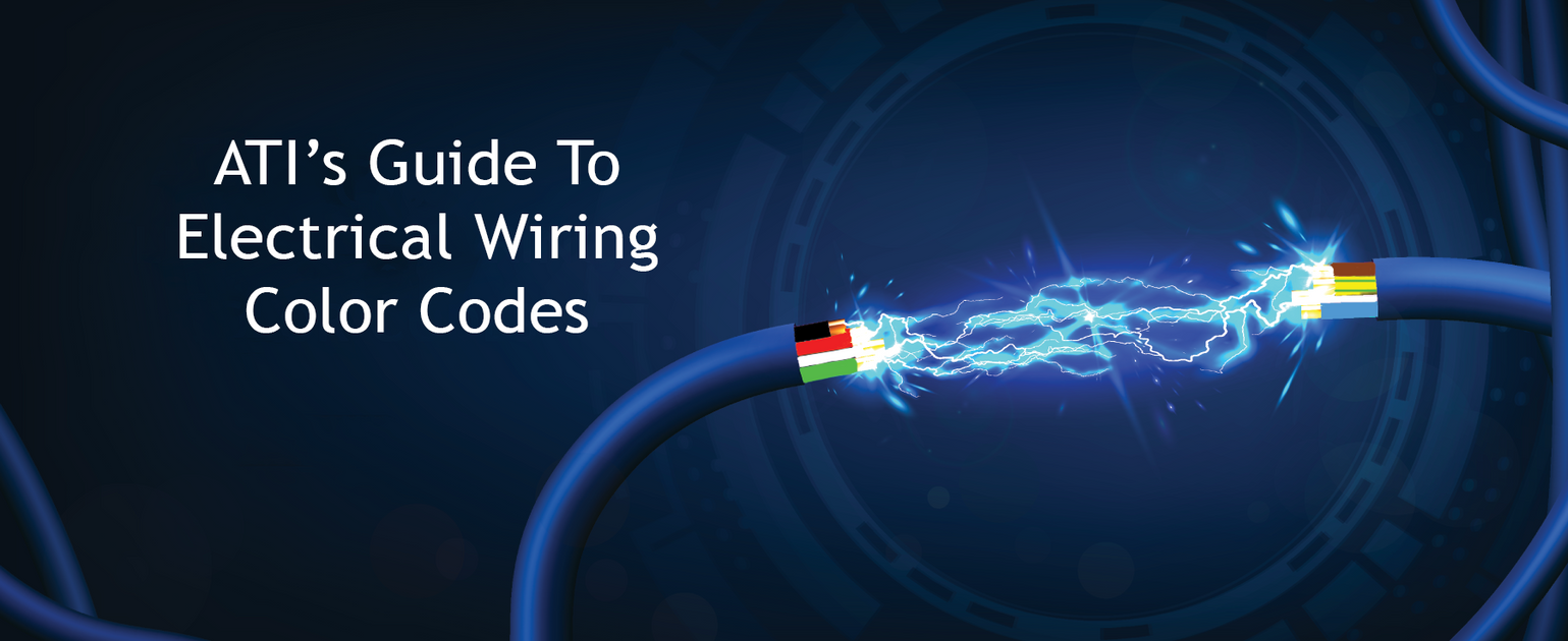 ATI’s All-Out Guide to Electrical Wiring Color Codes